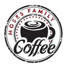 Moses Family Coffee (on sale)